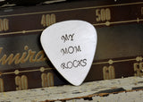 My Mom Rocks Guitar Pick for a Rocking Mom Handmade from Aluminum