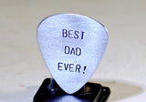 Guitar Pick for Best Dad Ever Handmade from Aluminum