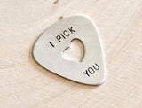 Guitar Pick I Pick You with Heart Cut Out Handmade From Aluminum