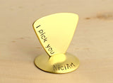 Brass Triangular Guitar Pick Hand Stamped with I Pick You