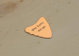 Copper Shark Fin Artisan Guitar Pick Handmade and Stamped with You Tune me On