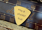 Play it Plucking Loud Bronze Bass Guitar Pick