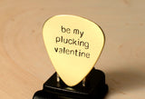 Brass guitar pick handmade with be my plucking Valentine