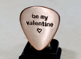 Be my Valentine Copper Guitar Pick