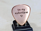 Be my Valentine Copper Guitar Pick
