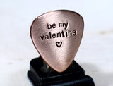 Be my Valentine Copper Guitar Pick