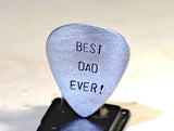 Guitar Pick for Best Dad Ever Handmade from Aluminum