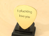 I plucking love you brass guitar pick