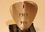 Bronze Guitar Pick Handmade with I Pick You