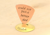 Couldn't Pick a Better Dad Copper Triangular Guitar Pick
