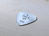 Guitar Pick Aluminum I Pick You with Love