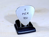 Guitar Pick I Pick You Handmade from Aluminum