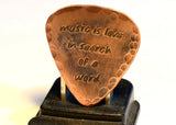 Music is Love in Search of a Word Rustic Copper Guitar Pick