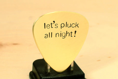 Let's Pluck All Night Brass Guitar Pick