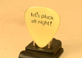 Let's Pluck All Night Brass Guitar Pick