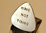 Guitar Pick Handmade from Aluminum with Stamped Mine Not Yours