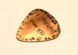 Rustic Copper I Plucking Love You Guitar Pick with Patina and Hammered Texture