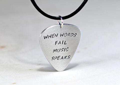 Aluminum Guitar Pick Necklace Handmade with When Words Fail Music Speaks