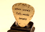 Rustic When Words Fail Music Speaks Brass Guitar Pick