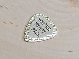 You are my hot pick sterling silver guitar pick