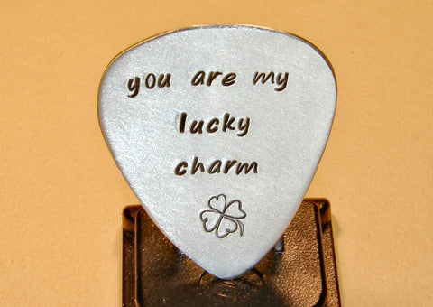 Guitar Pick You Are My Lucky Charm in Aluminum