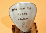 Guitar Pick You Are My Lucky Charm in Aluminum