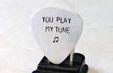 Aluminum Guitar Pick Handmade and Stamped with You Play My Tune