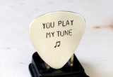 Aluminum Guitar Pick Handmade and Stamped with You Play My Tune