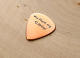 Copper guitar pick with you pluck my heart strings