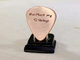 Copper guitar pick with you pluck my heart strings