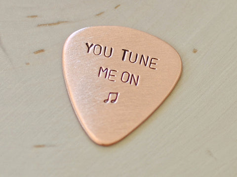 Guitar Pick Handmade from Copper Stamped with You Tune Me On